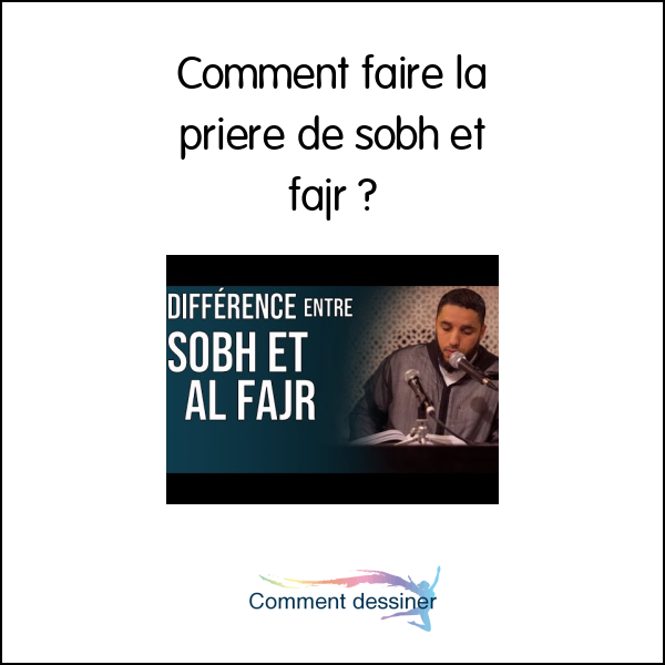 Comment faire la priere de sobh et fajr